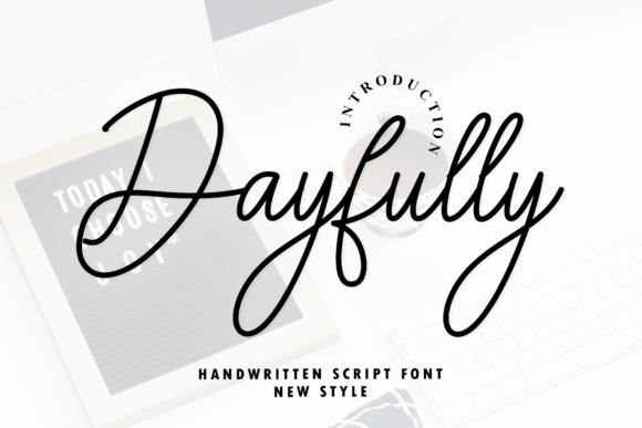 Dayfully: A Modern Script for Sophisticated Design